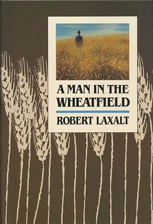 Seller image for A Man in the Wheatfield for sale by Good Books In The Woods