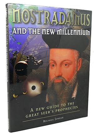 Seller image for NOSTRADAMUS AND THE NEW MILLENNIUM : A New Guide to the Great Seer's Prophecies for sale by Rare Book Cellar