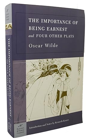 Seller image for THE IMPORTANCE OF BEING EARNEST AND FOUR OTHER PLAYS for sale by Rare Book Cellar