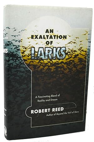 Seller image for AN EXALTATION OF LARKS for sale by Rare Book Cellar