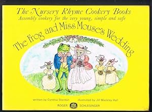 The Frog and Miss Mouse's Wedding (The Nursery Rhyme Cookery Books)