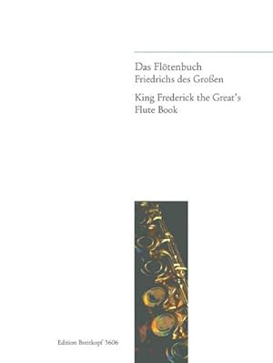 Bild des Verkufers fr Das Fltenbuch Friedrich des Groenfr Flte solo : 100 tgliche bungen zum Verkauf von AHA-BUCH GmbH