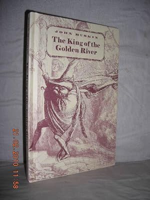 Image du vendeur pour The King of the Golden River or the Black Brothers: A Legend of Stiria mis en vente par High Barn Books