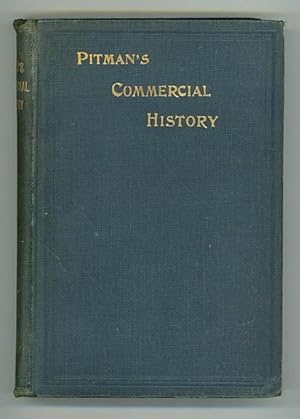 Commercial History. An Introductory Treatise for the Use of Advanced Classes in Schools