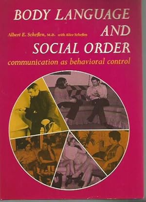 Immagine del venditore per Body Language and the Social Order: Communication As Behavioral Control (Spectrum Book, S-265) venduto da Bookfeathers, LLC