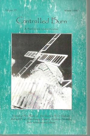 Image du vendeur pour Controlled Burn: A Northwoods Literary Journal, Volume IV [4] Winter 1998 mis en vente par Bookfeathers, LLC