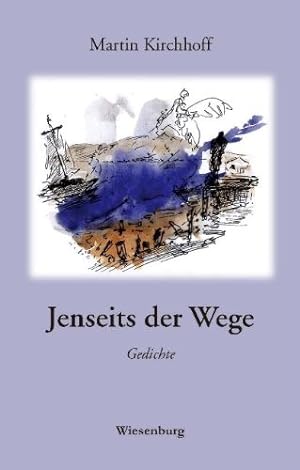 Image du vendeur pour Jenseits der Wege: Gedichte mis en vente par Kepler-Buchversand Huong Bach
