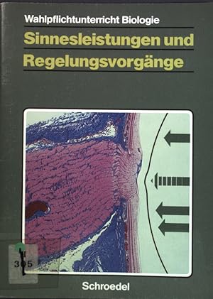 Seller image for Sinnesleistungen und Regelungsvorgnge. Wahlpflichtunterricht Biologie; Schroedel 76162; for sale by books4less (Versandantiquariat Petra Gros GmbH & Co. KG)