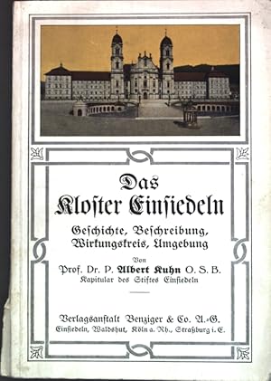 Bild des Verkufers fr Das Kloster Einsiedeln: Geschichte, Beschreibung, Wirkungskreis, Umgebung. zum Verkauf von books4less (Versandantiquariat Petra Gros GmbH & Co. KG)