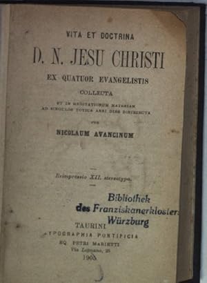 Bild des Verkufers fr Vita et doctrina D.N. Jesu Christi ex quatuor evangelistis collecta. zum Verkauf von books4less (Versandantiquariat Petra Gros GmbH & Co. KG)