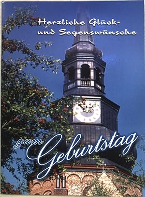Bild des Verkufers fr Herzliche Glck- und Segenswnsche zum Geburtstag; zum Verkauf von books4less (Versandantiquariat Petra Gros GmbH & Co. KG)