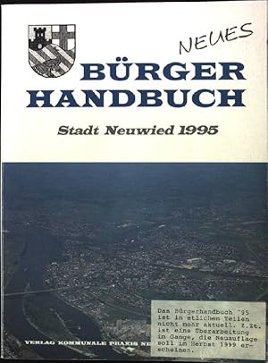 Bild des Verkufers fr Neues Brger Handbuch, Stadt Neuwied 1995 zum Verkauf von books4less (Versandantiquariat Petra Gros GmbH & Co. KG)