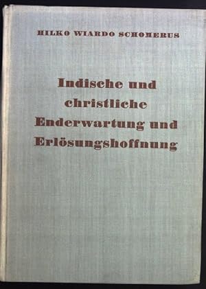 Image du vendeur pour Indische und christliche Enderwartung und Erlsungshoffnung mis en vente par books4less (Versandantiquariat Petra Gros GmbH & Co. KG)