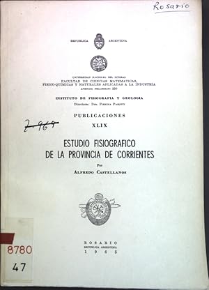 Imagen del vendedor de Estudio fisiografico de la Provincia de Corrientes; Instituto de Fisiografia y Geologi, Publicaciones XLIX; a la venta por books4less (Versandantiquariat Petra Gros GmbH & Co. KG)