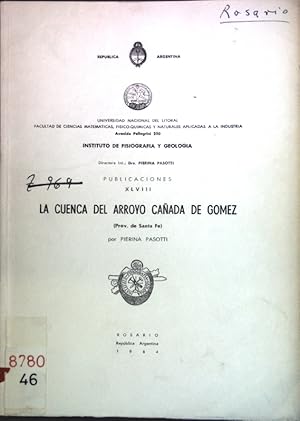 Imagen del vendedor de La Cuenca del Arroyo Canada de Gomez; Instituto de Fisiografia y Geologi, Publicaciones XLVIII; a la venta por books4less (Versandantiquariat Petra Gros GmbH & Co. KG)