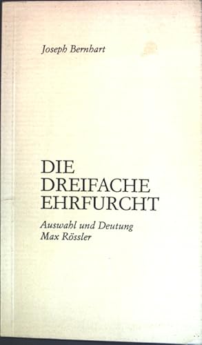 Bild des Verkufers fr Die dreifache Ehrfurcht; zum Verkauf von books4less (Versandantiquariat Petra Gros GmbH & Co. KG)