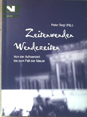 Bild des Verkufers fr Zeitenwenden - Wendezeiten : von der Achsenzeit bis zum Fall der Mauer. SIGNIERTES EXEMPLAR. Bayreuther Historische Kolloquien ; Bd. 14 zum Verkauf von books4less (Versandantiquariat Petra Gros GmbH & Co. KG)