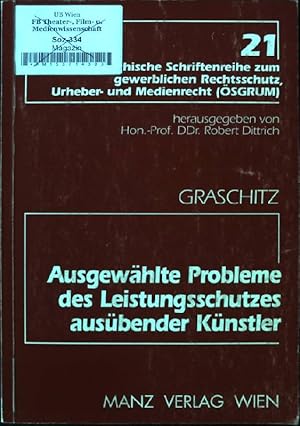 Seller image for Ausgewhlte Probleme des Leistungsschutzes ausbender Knstler sterreichische Schriftenreihe zum gewerblichen Rechtsschutz, Urheber- und Medienrecht, 21.Band for sale by books4less (Versandantiquariat Petra Gros GmbH & Co. KG)