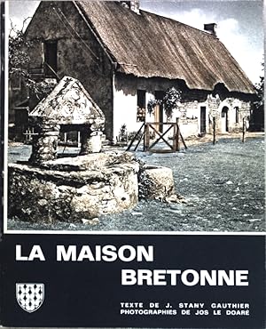 Imagen del vendedor de La Maison Bretonne; a la venta por books4less (Versandantiquariat Petra Gros GmbH & Co. KG)