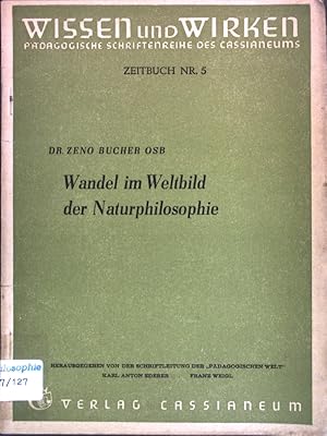 Imagen del vendedor de Wandel im Weltbild der Naturphilosophie; Wesen und Wirken, Zeitbuch Nr. 5; a la venta por books4less (Versandantiquariat Petra Gros GmbH & Co. KG)