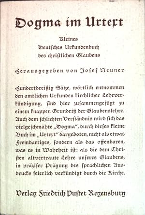 Bild des Verkufers fr Dogma im Urtext: Kleines Deutsches Urkundenbuch des christlichen Glaubens; zum Verkauf von books4less (Versandantiquariat Petra Gros GmbH & Co. KG)