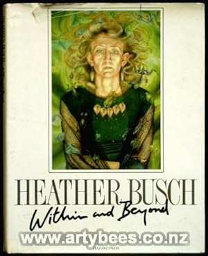 Within and Beyond. The Paintings of Heather Busch