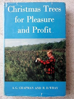 Image du vendeur pour Christmas Trees for Pleasure and Profit mis en vente par P Peterson Bookseller