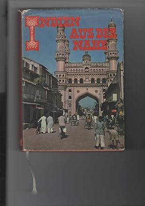 Imagen del vendedor de Indien aus der Nhe. Reisebeschreibung Ende der 1950er Jahre. [Aus dem Tschechischen bertragen von Wilfried Schicker]. Mit 48 Schwarzwei- und 8 Farbtafeln. 1 Karte. a la venta por Antiquariat Frank Dahms