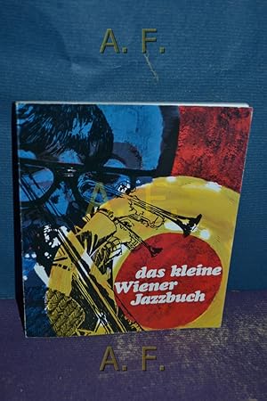 Bild des Verkufers fr Das kleine Wiener Jazzbuch. zum Verkauf von Antiquarische Fundgrube e.U.