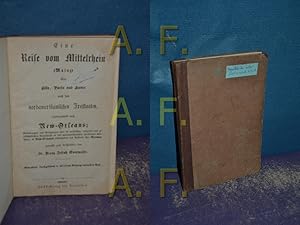 Bild des Verkufers fr Eine Reise vom Mittelrhein (Mainz) ber Cln, Paris und Havre nach den nordamerikanischen Freistaaten beziehungsweise nach New-Orleans. zum Verkauf von Antiquarische Fundgrube e.U.