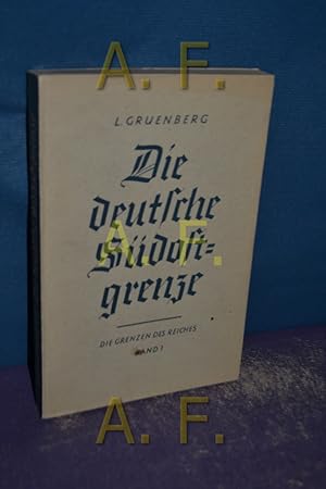 Image du vendeur pour Die deutsche Sdostgrenze. (= Die Grenzen des Reiches Band 1. Verffentlichungen des Deutschen Auslandswissenschaftlichen Instituts. Band 5) mis en vente par Antiquarische Fundgrube e.U.