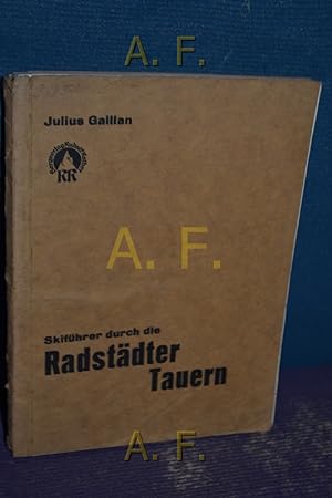 Seller image for Skifhrer durch die Radstdter Tauern : Ein Fhrer fr das Gebiet zwischen Schladming und Gasteinertal. for sale by Antiquarische Fundgrube e.U.