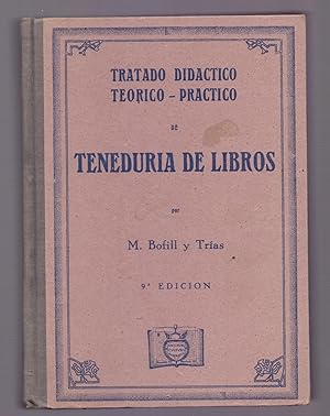 Imagen del vendedor de TRATADO DIDACTICO TEORICO-PRACTICO DE TENEDURIA DE LIBROS a la venta por Libreria 7 Soles