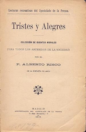 Seller image for TRISTES Y ALEGRES (Coleccion de cuentos morales para todos los aburridos de la sociedad) for sale by Libreria 7 Soles