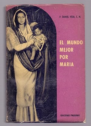 Bild des Verkufers fr EL MUNDO MEJOR POR MARIA zum Verkauf von Libreria 7 Soles