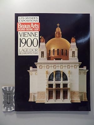 Seller image for Hors-Serie beaux-arts - Les grandes Expositions : Vienne 1900 - L'age d'or de L'architecture. for sale by Druckwaren Antiquariat