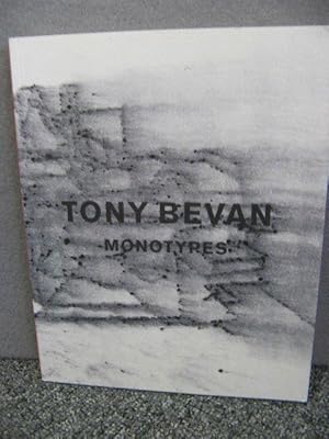 Bild des Verkufers fr Tony Bevan: Monotypes zum Verkauf von PsychoBabel & Skoob Books