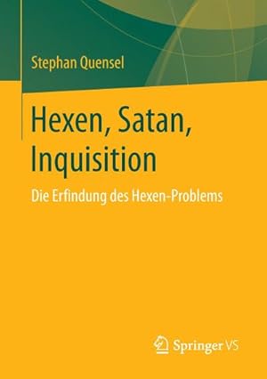 Bild des Verkufers fr Hexen, Satan, Inquisition : Die Erfindung des Hexen-Problems zum Verkauf von AHA-BUCH GmbH