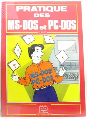 Pratique des MS-DOS et PC-DOS