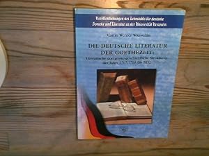 Imagen del vendedor de Die deutsche Literatur der Goethezeit. Literarische und geistesgeschichtliche Strukturen der Jahre 1767/1768 bis 1832. Schriftenreihe des Lehrstuhls fr Deutsche Sprache und Literatur der Universitt Veszprm, Bd. 2. a la venta por Antiquariat Bookfarm