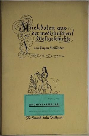 Imagen del vendedor de Anekdoten aus der medizinischen Weltgeschichte. Zweite, unvernderte Auflage. a la venta por Antiquariat  Braun