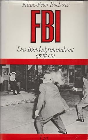 Immagine del venditore per FBI - Das Bundeskriminalamt greift Ein venduto da Allguer Online Antiquariat
