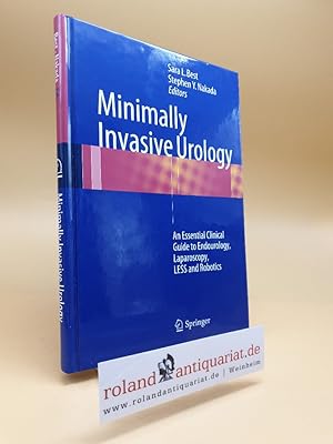 Immagine del venditore per Minimally Invasive Urology : An Essential Clinical Guide to Endourology, Laparoscopy, LESS and Robotics venduto da Roland Antiquariat UG haftungsbeschrnkt