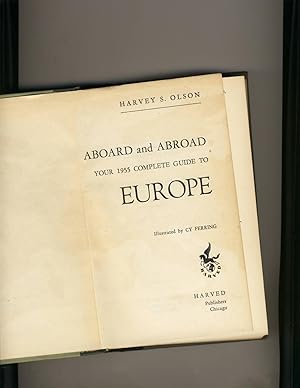 Imagen del vendedor de Aboard and Abroad: Your 1955 Complete Guide to Europe a la venta por Richard Lemay