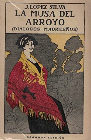 Imagen del vendedor de LA MUSA DEL ARROYO (DILOGOS MADRILEOS) a la venta por LIBRERIA ANTICUARIO BELLVER MADRID