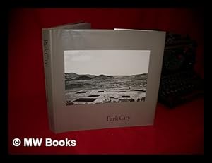 Imagen del vendedor de Park City / Lewis Baltz, Gus Blaisdell a la venta por MW Books Ltd.