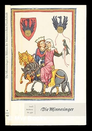 Image du vendeur pour Die Minnesinger in Bildern der Manessischen Handschrift mis en vente par MW Books Ltd.