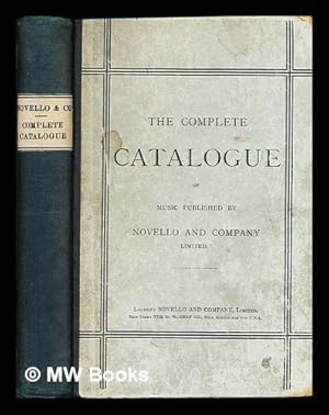 Imagen del vendedor de The complete catalogue of music / published by Novello and Company, limited a la venta por MW Books Ltd.