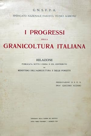 I progressi della granicoltura italiana.