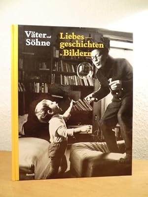 Bild des Verkufers fr Vter und Shne. Liebesgeschichten in Bildern zum Verkauf von Antiquariat Weber